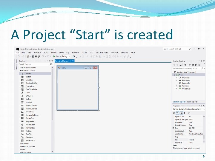 A Project “Start” is created 9 