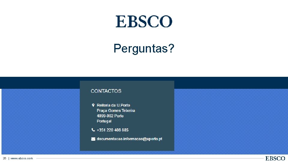 Perguntas? 26 | www. ebsco. com 