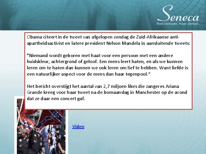 Obama citeert in de tweet van afgelopen zondag de Zuid-Afrikaanse antiapartheidsactivist en latere president