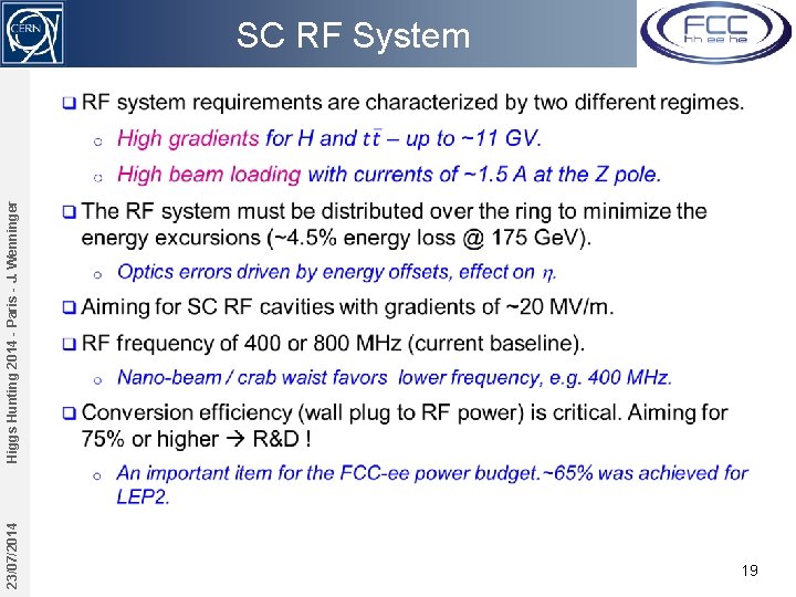 23/07/2014 Higgs Hunting 2014 - Paris - J. Wenninger SC RF System 19 