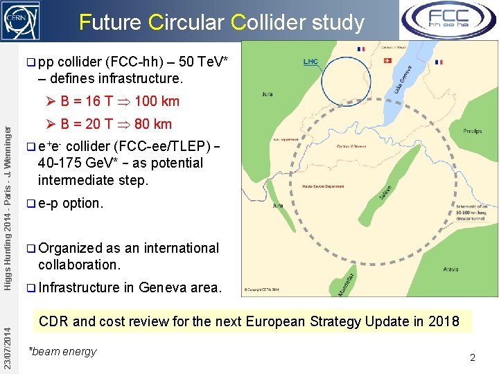 Future Circular Collider study q pp collider (FCC-hh) – 50 Te. V* – defines