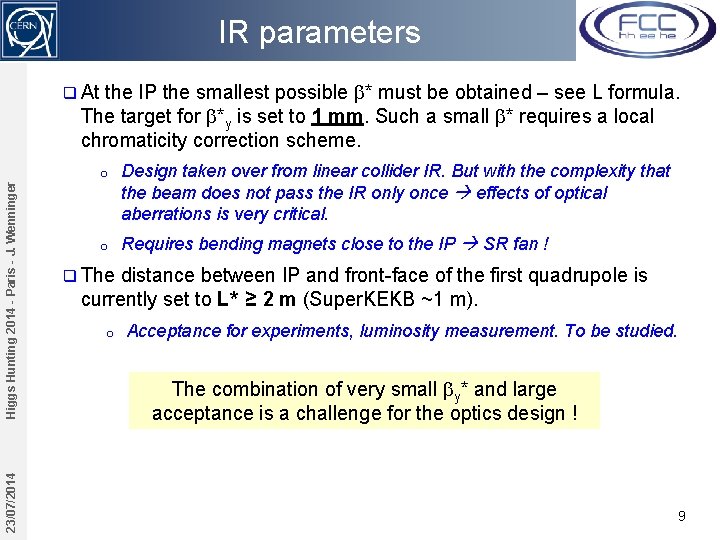 IR parameters the IP the smallest possible b* must be obtained – see L