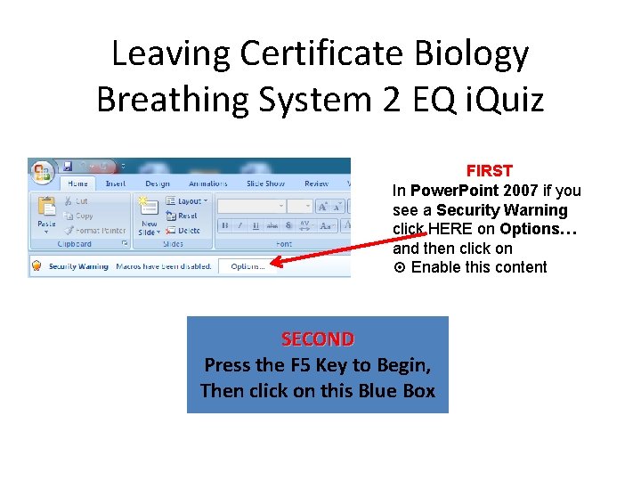 Leaving Certificate Biology Breathing System 2 EQ i. Quiz FIRST In Power. Point 2007