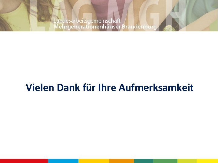 Vielen Dank für Ihre Aufmerksamkeit 