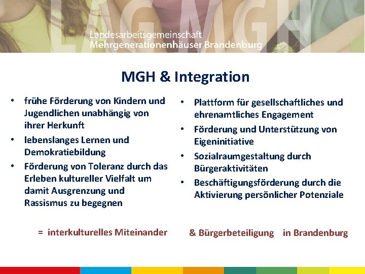 MGH & Integration • frühe Förderung von Kindern und Jugendlichen unabhängig von ihrer Herkunft