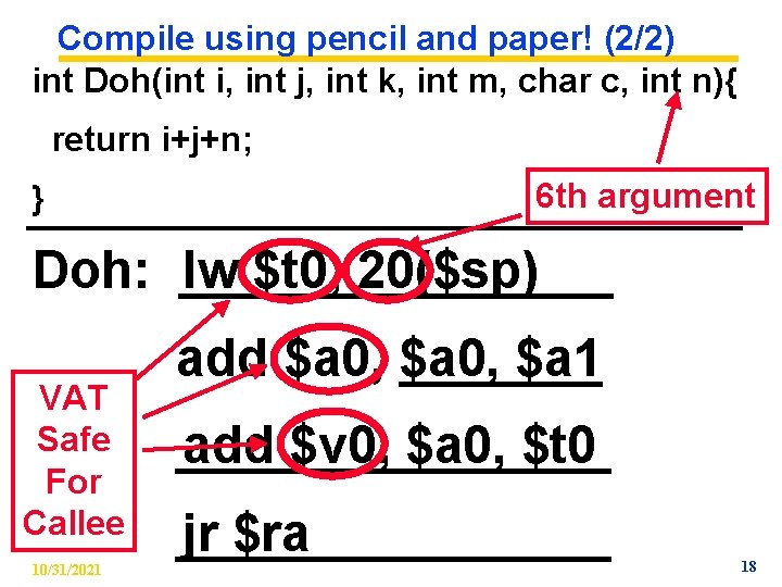 Compile using pencil and paper! (2/2) int Doh(int i, int j, int k, int