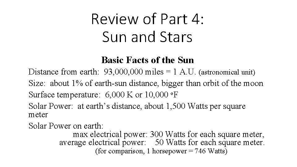 Review of Part 4: Sun and Stars Basic Facts of the Sun Distance from