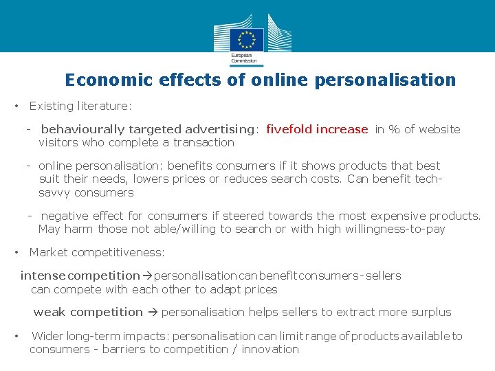 Economic effects of online personalisation • Existing literature: - behaviourally targeted advertising: fivefold increase