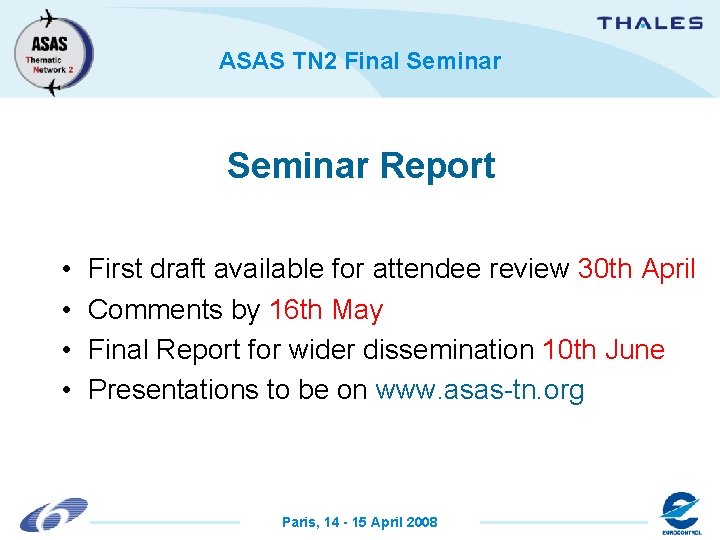 ASAS TN 2 Final Seminar Report • • First draft available for attendee review