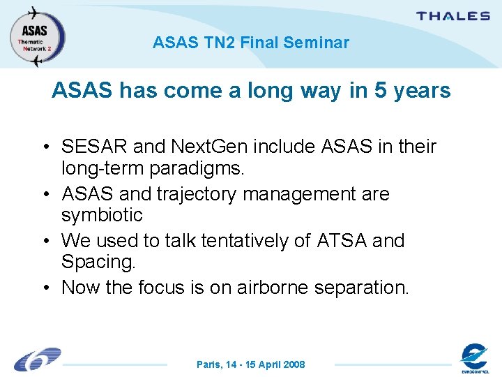 ASAS TN 2 Final Seminar ASAS has come a long way in 5 years