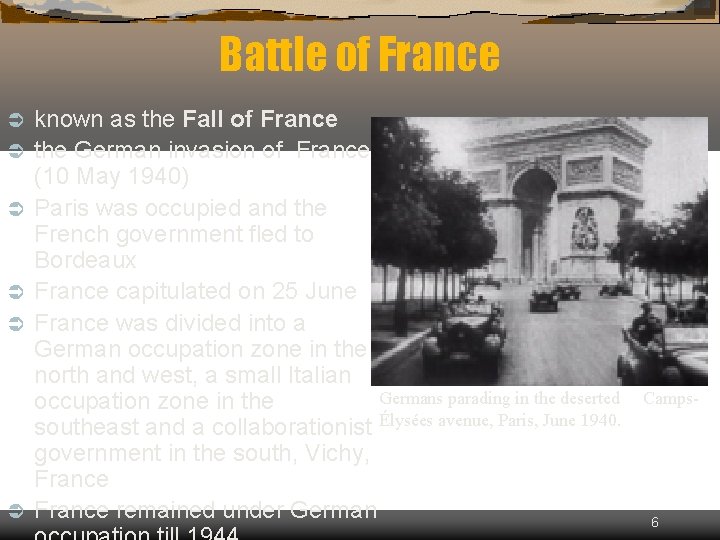 Battle of France Ü Ü Ü known as the Fall of France the German