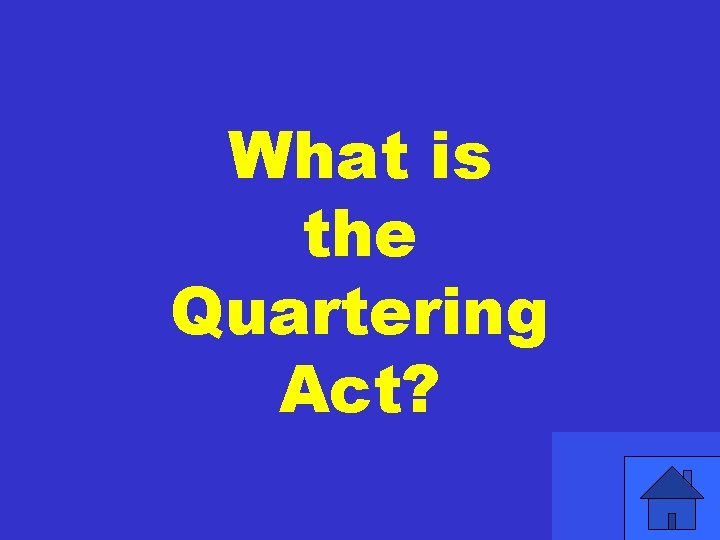 What is the Quartering Act? 