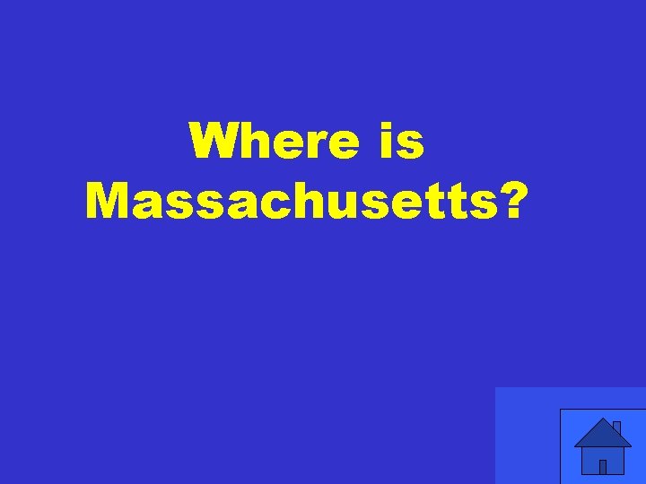 Where is Massachusetts? 