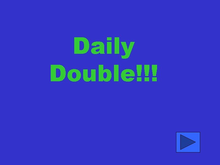 Daily Double!!! 