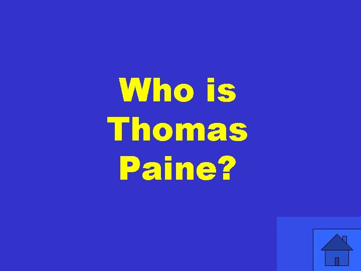 Who is Thomas Paine? 
