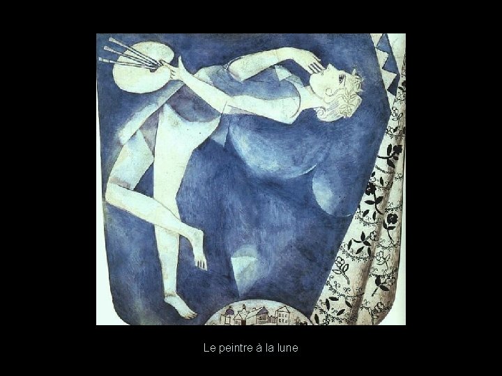 Le peintre à la lune 