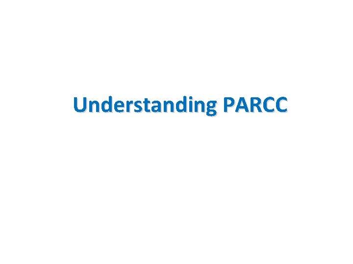 Understanding PARCC 