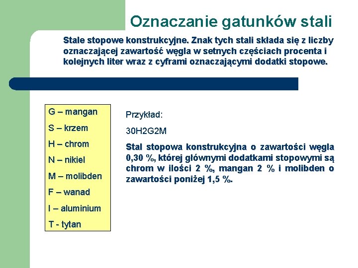 Oznaczanie gatunków stali Stale stopowe konstrukcyjne. Znak tych stali składa się z liczby oznaczającej