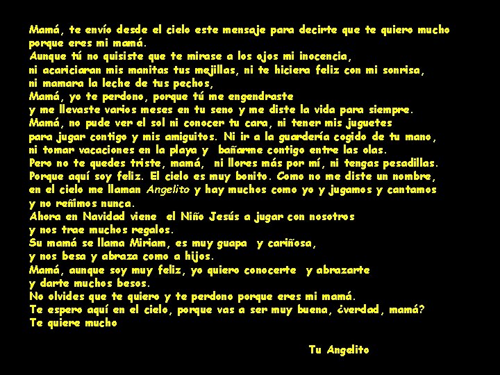 Mamá, te envío desde el cielo este mensaje para decirte que te quiero mucho