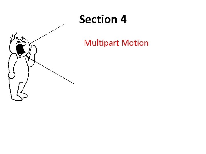 Section 4 Multipart Motion 