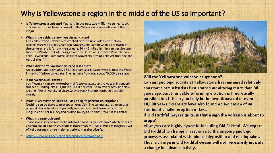 Why is Yellowstone a region in the middle of the US so important? •