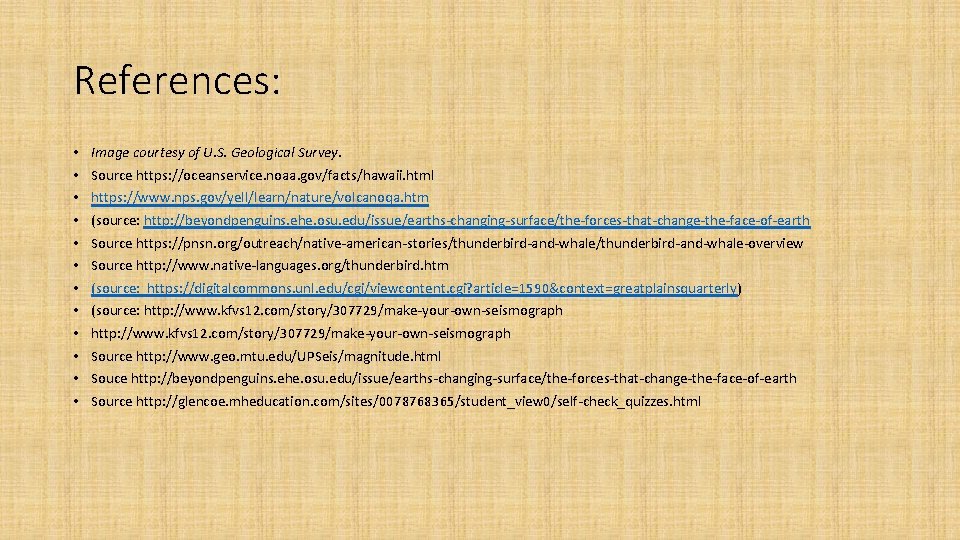 References: • • • Image courtesy of U. S. Geological Survey. Source https: //oceanservice.