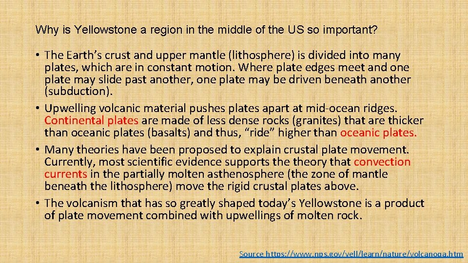 Why is Yellowstone a region in the middle of the US so important? •