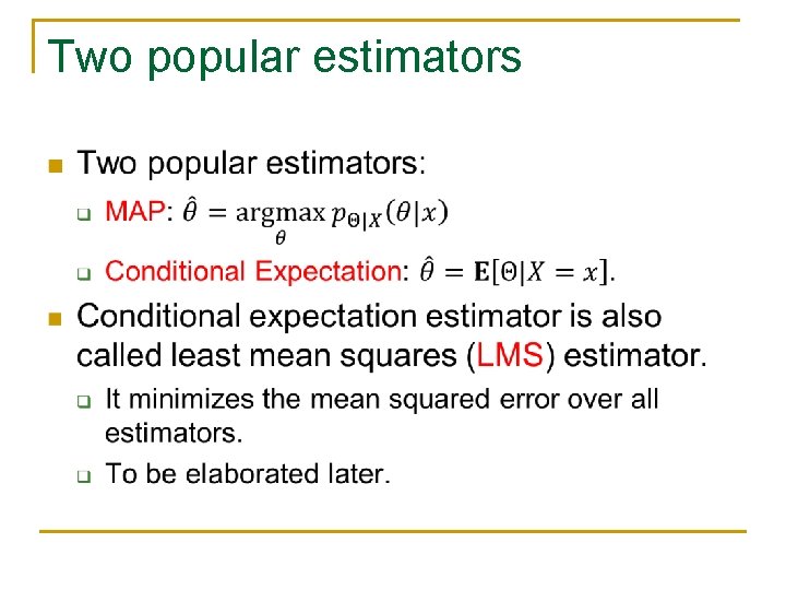 Two popular estimators n 