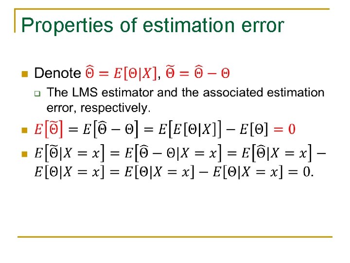 Properties of estimation error n 