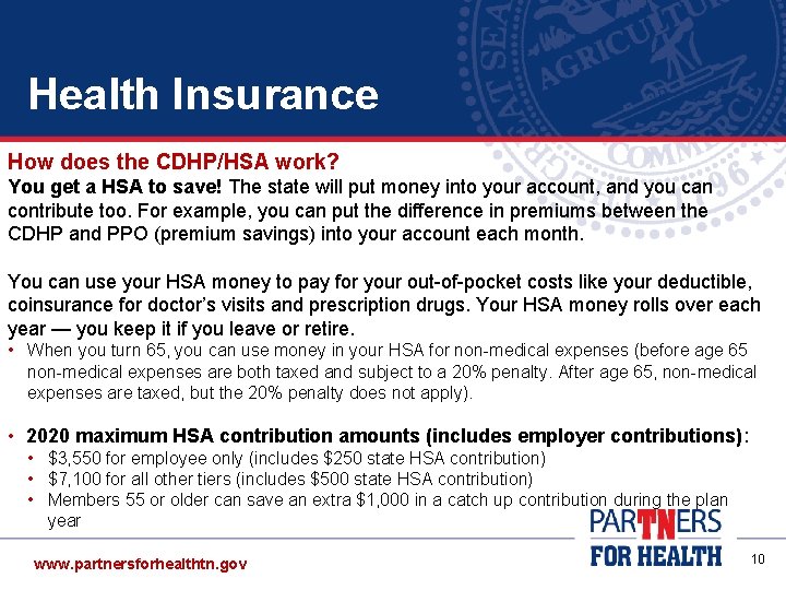 Health Insurance How does the CDHP/HSA work? You get a HSA to save! The