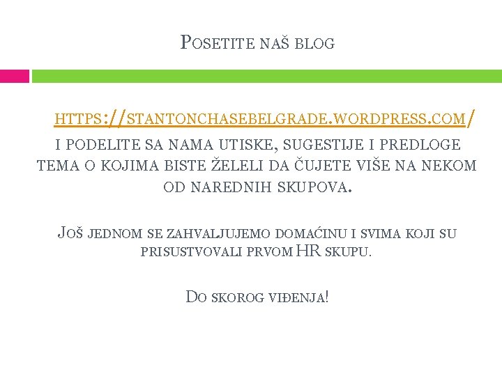 POSETITE NAŠ BLOG HTTPS: //STANTONCHASEBELGRADE. WORDPRESS. COM/ I PODELITE SA NAMA UTISKE, SUGESTIJE I POSETITE NAŠ BLOG HTTPS: //STANTONCHASEBELGRADE. WORDPRESS. COM/ I PODELITE SA NAMA UTISKE, SUGESTIJE I