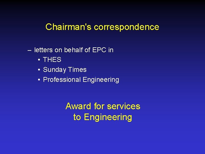 Chairman's correspondence – letters on behalf of EPC in • THES • Sunday Times