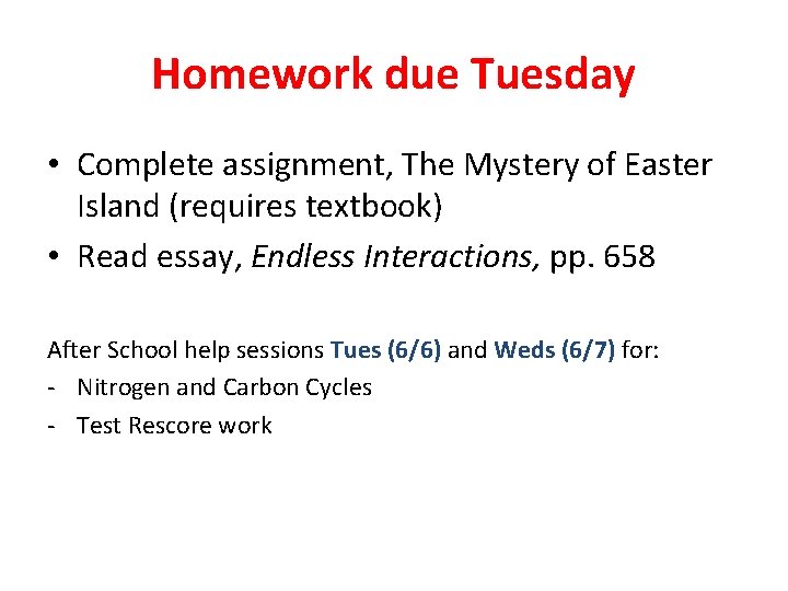 Tuesday Assignment Homework due Tuesday Complete assignment The Mystery of