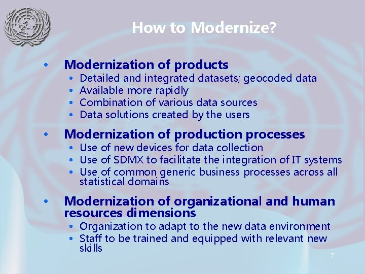 How to Modernize? • Modernization of products • Modernization of production processes • Modernization