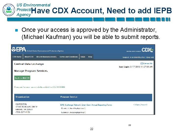 US Environmental Protection Agency Have CDX Account, Need to add IEPB n Once your