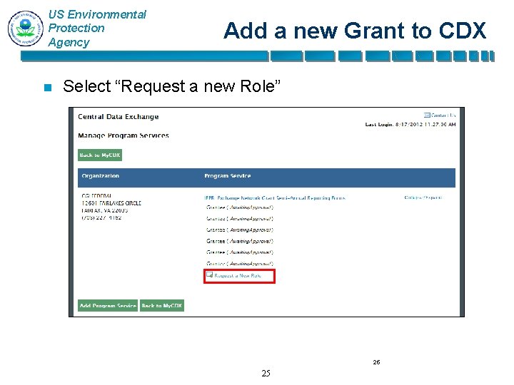 US Environmental Protection Agency n Add a new Grant to CDX Select “Request a