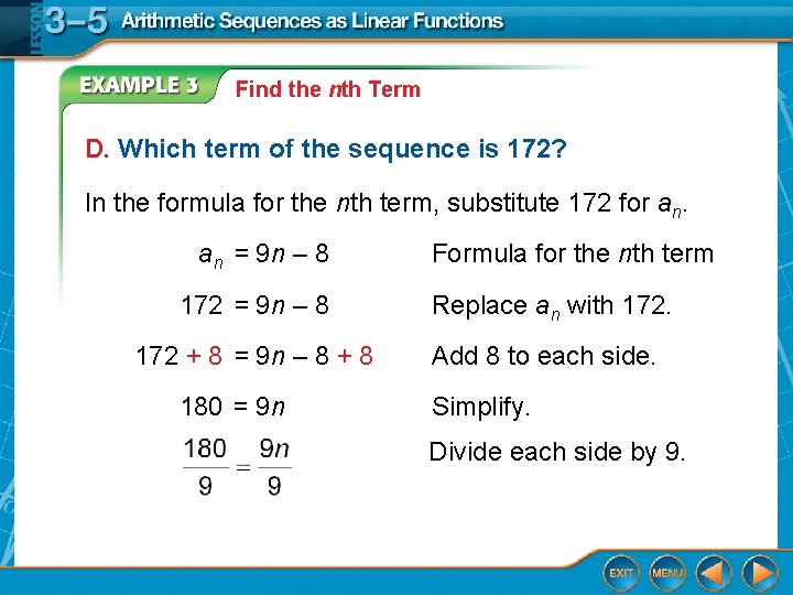 Find the nth Term D. Which term of the sequence is 172? In the