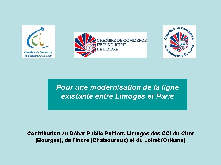 Pour une modernisation de la ligne existante entre Limoges et Paris Contribution au Débat