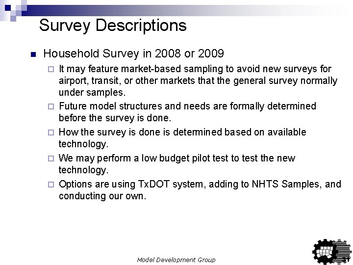 Survey Descriptions n Household Survey in 2008 or 2009 ¨ ¨ ¨ It may Survey Descriptions n Household Survey in 2008 or 2009 ¨ ¨ ¨ It may