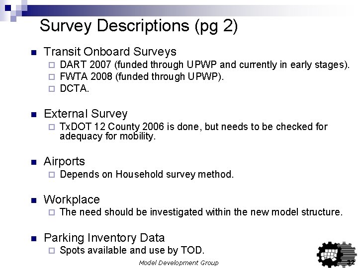 Survey Descriptions (pg 2) n Transit Onboard Surveys ¨ ¨ ¨ n External Survey Survey Descriptions (pg 2) n Transit Onboard Surveys ¨ ¨ ¨ n External Survey