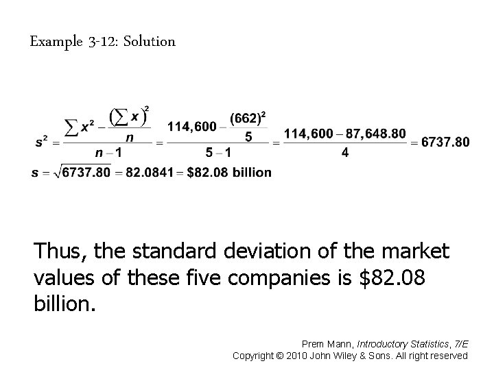 Example 3 -12: Solution Thus, the standard deviation of the market values of these