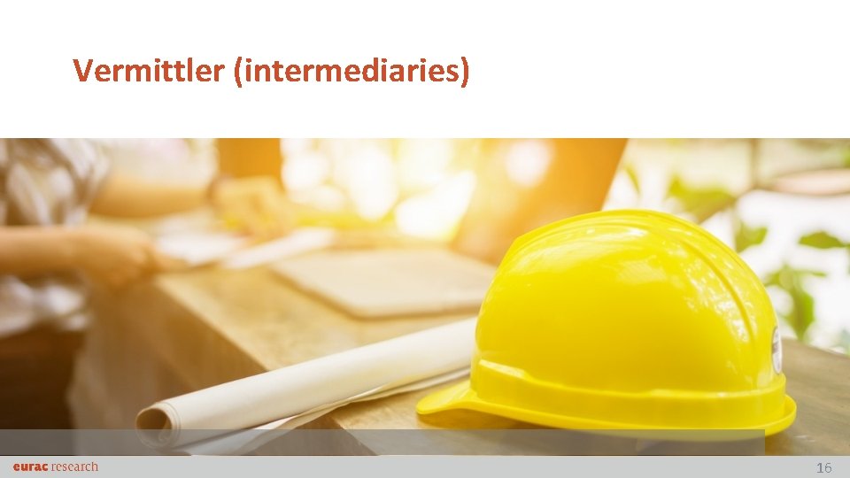 Vermittler (intermediaries) 16 