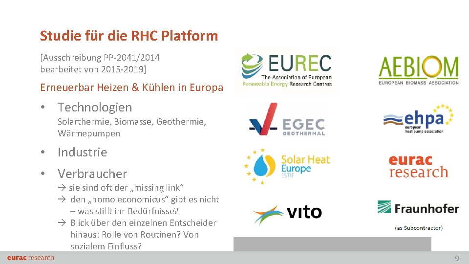 Studie für die RHC Platform [Ausschreibung PP-2041/2014 bearbeitet von 2015 -2019] Erneuerbar Heizen &