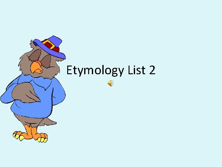 Etymology List 2 