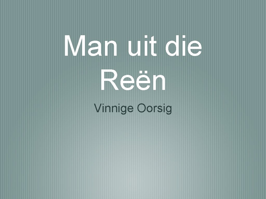 Man uit die Reën Vinnige Oorsig 