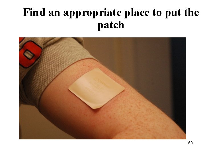 Find an appropriate place to put the patch 50 