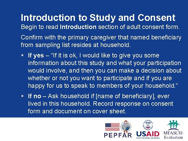 Introduction to Study and Consent Begin to read Introduction section of adult consent form.