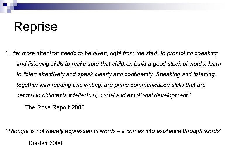 Reprise ‘…far more attention needs to be given, right from the start, to promoting