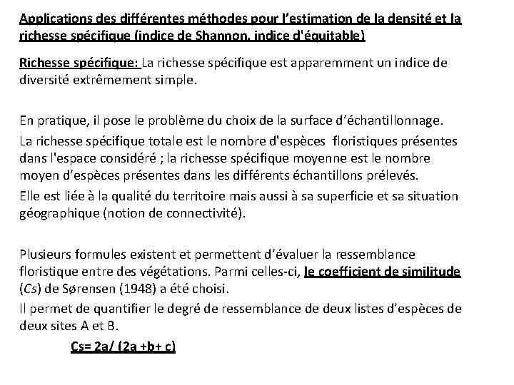 Applications des différentes méthodes pour l’estimation de la densité et la richesse spécifique (indice