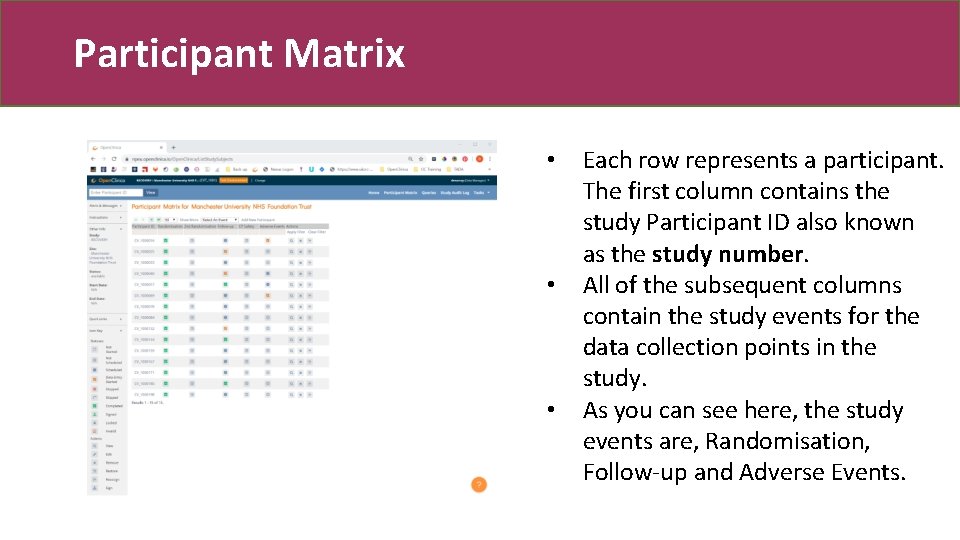 Participant Matrix • • • Each row represents a participant. The first column contains